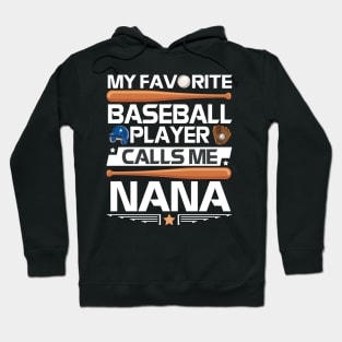 My Favorite Baseball Player Calls Me Nana Grandpa Grandson Hoodie